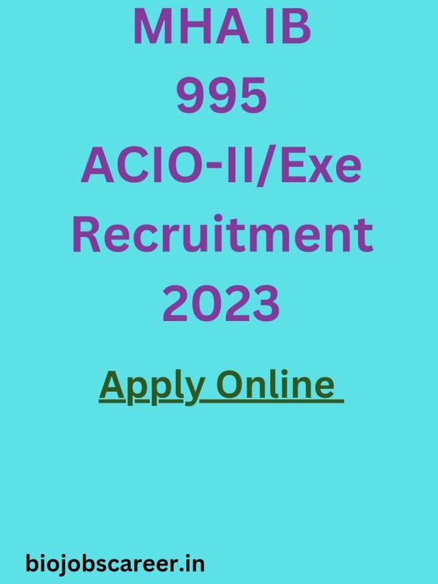 IB 995 ACIO-II Recruitment 2023